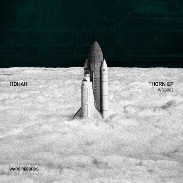 Rohar Thorn EP with WargRecords